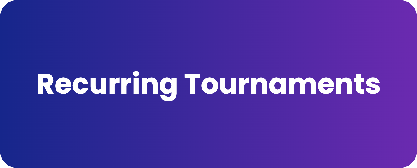 Recurring Tournaments
